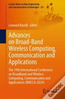 Advances On Broad-Band Wireless Computing, Communication And Applications