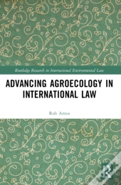 Advancing Agroecology In International Law