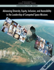 Capa do artigo Advancing Diversity, Equity, Inclusion, And Accessibility In The Leadership Of Competed Space Missions