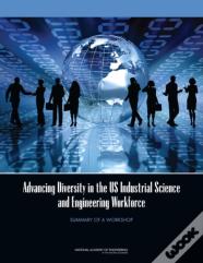 Advancing Diversity In The Us Industrial Science And Engineering Workforce