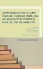 Advancing Educational Outcomes In Science, Technology, Engineering, And Mathematics At Historically Black Colleges And Universities - Preview