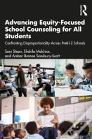 Advancing Equity-Focused School Counseling For All Students