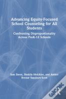 Advancing Equity-Focused School Counseling For All Students