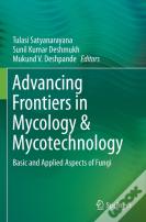 Advancing Frontiers In Mycology & Mycotechnology