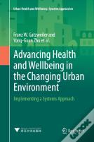 Advancing Health And Wellbeing In The Changing Urban Environment