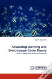 Advancing Learning And Evolutionary Game Theory