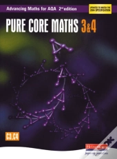 Advancing Maths For Aqa: Pure Core 3 & 4  2nd Edition (C3 & C4)