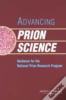 Advancing Prion Science