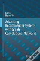 Advancing Recommender Systems With Graph Convolutional Networks