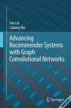 Capa do artigo Advancing Recommender Systems With Graph Convolutional Networks