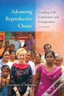 Advancing Reproductive Choice