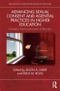 Advancing Sexual Consent And Agential Practices In Higher Education - Preview