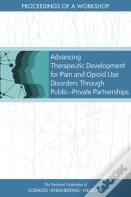 Advancing Therapeutic Development For Pain And Opioid Use Disorders Through Public-Private Partnerships
