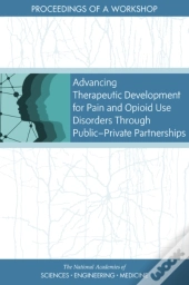 Advancing Therapeutic Development For Pain And Opioid Use Disorders Through Public-Private Partnerships