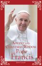 Advent And Christmas Wisdom From Pope Francis - Preview