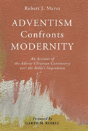 Adventism Confronts Modernity - Preview