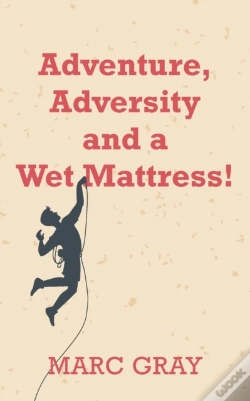 Capa do artigo Adventure, Adversity And A Wet Mattress!