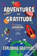 Adventure In Gratitude - Exploring Gratitude