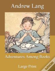 Adventures Among Books