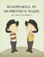 Adventures At Granddad'S House - Preview