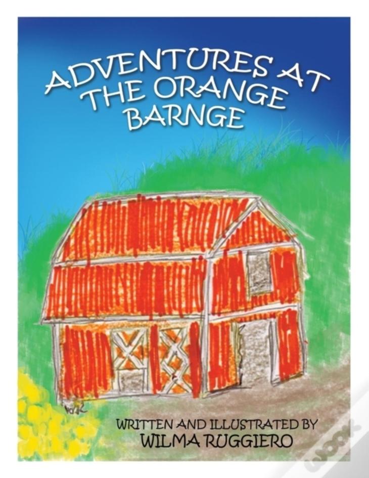 Adventures At The Orange Barnge