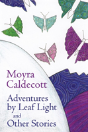 Adventures By Leaf Light And Other Stories - Preview