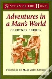 Adventures In A Man'S World