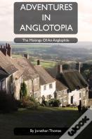 Adventures In Anglotopia