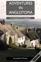 Adventures In Anglotopia