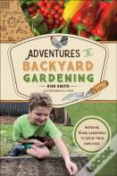 Adventures In Backyard Gardening