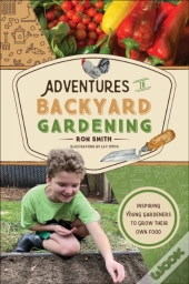 Adventures In Backyard Gardening