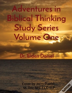 Capa do artigo Adventures In Biblical Thinking Study Series Volume One