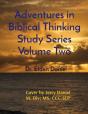 Adventures In Biblical Thinking Study Series Volume Two - Preview