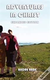 Adventures In Christ. Expanded Edition.