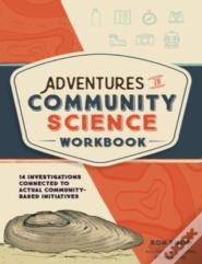 Adventures In Community Science Workbook
