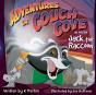 Adventures In Couch Cove As Told By Jack The Raccoon - Preview