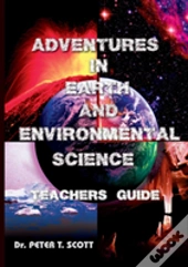 Adventures In Earth And Environmental Science Teachers Guide
