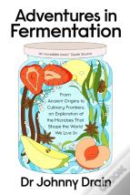 Adventures In Fermentation