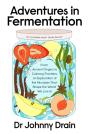 Adventures In Fermentation - Preview