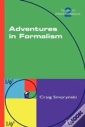 Adventures In Formalism