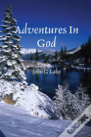 Adventures In God