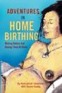 Adventures In Home Birthing - Preview