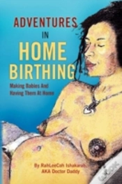 Capa do artigo Adventures In Home Birthing