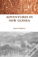 Adventures In New Guinea