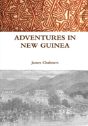 Adventures In New Guinea - Preview