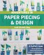 Adventures In Paper Piecing & Design - Preview