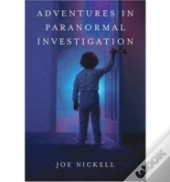 Adventures In Paranormal Investigation