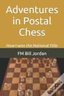 Adventures In Postal Chess
