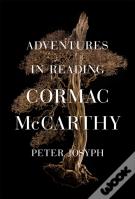 Adventures In Reading Cormac Mccarthy