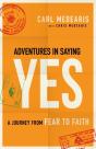 Adventures In Saying Yes - Preview